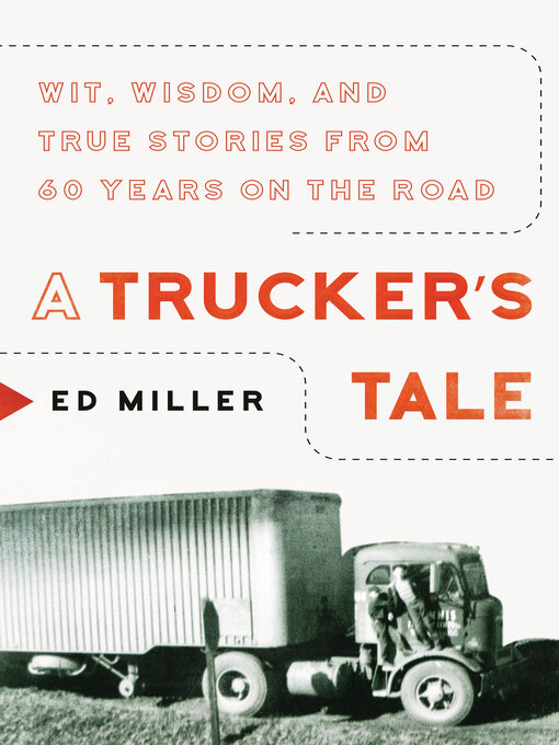 Title details for A Trucker's Tale by Ed Miller - Available